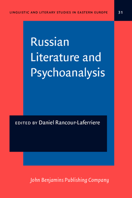 Russian Literature and Psychoanlysis - Rancour-Laferriere, Daniel, Professor (Editor)