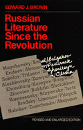 Russian Literature Since the Revolution: Revised and Enlarged Edition