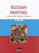Russian Painting: From the Xviiith to the Xxth Century