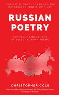 Russian Poetry: Faithful Translations of Select Russian Poems