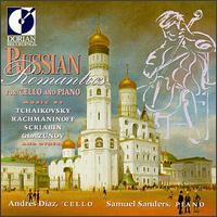 Russian Romantics for Cello and Piano - Andrs Daz (cello); Samuel Sanders (piano)