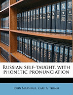 Russian Self-Taught, with Phonetic Pronunciation