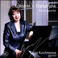 Russian Soul: Lokshin, Prokofjew Klavierwerke - Elena Kuschnerova (piano)