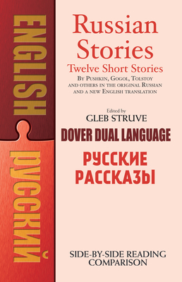 Russian Stories: A Dual-Language Book - Struve, Gleb (Editor)