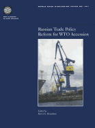 Russian Trade Policy Reform for WTO Accession