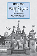Russians on Russian Music, 1880 1917: An Anthology - Campbell, Stuart (Translated by)