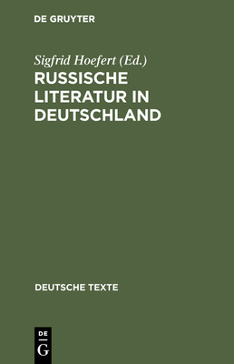 Russische Literatur in Deutschland - Hoefert, Sigfrid (Editor)