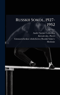 Russkii Sokol, 1927-1952