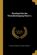 Russland bei der Thronbesteigung Paul's I.