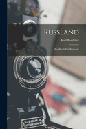 Russland: Handbuch Fr Reisende