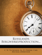 Russlands Bergwerksproduction...