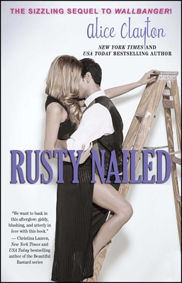 Rusty Nailed - Clayton, Alice