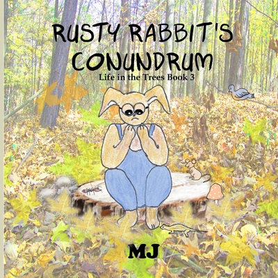 Rusty Rabbit's Conundrum - J, M