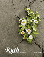 Ruth: A study of life, loss and love