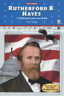 Rutherford B. Hayes: A Myreportlinks.com Book