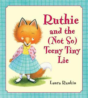 Ruthie and the (Not So) Teeny Tiny Lie - 