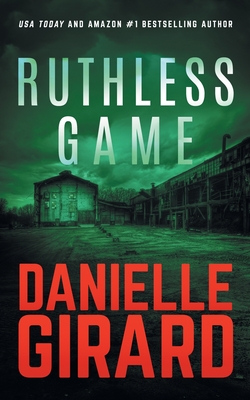 Ruthless Game - Girard, Danielle