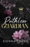 Ruthless Guardian: Special Discreet Cover Edition