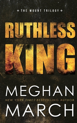 Ruthless King - March, Meghan