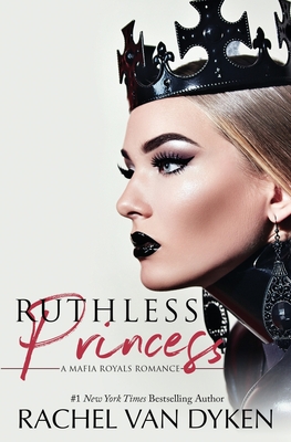 Ruthless Princess - Van Dyken, Rachel