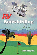 RV Snowbirding 101