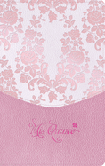 Rvr 1960 Biblia MIS Quince, Rosa Floreado, Smil Piel