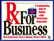 RX for Business: A Troubleshooting Guide for Building a High-Performance Organization