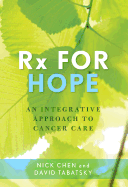 RX for Hope: An Integrative Approach to Cancer Care