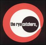 Rye Catchers