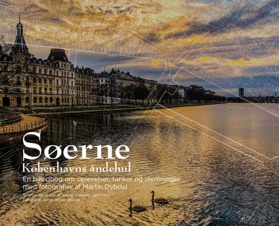 Serne: Kbenhavns ?ndehul - Dybdal, Martin, and Srensen, Hassan (Text by), and Jensen, Jonas Bjrn (Foreword by)