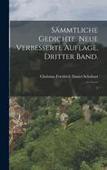 Smmtliche Gedichte. Neue verbesserte Auflage. Dritter Band.: 3