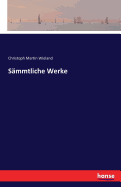 Smmtliche Werke