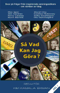 S Vad Kan Jag Gra?: Svar P Frgor Frn Inspirerade Sanningsskare Om Vrlden AV Idag