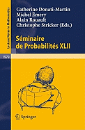 Sminaire de Probabilits XLII