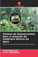 Sntese de biossorventes para a remoo de materiais txicos da gua