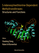 S-Adenosylmethionine-Dependent Methyltransferases: Structures and Functions