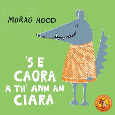 'S e Caora a th' ann an Ciara - Hood, Morag