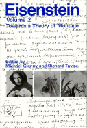 S.M. Eisenstein: Selected Works Volume II: Towards a Theory of Montage