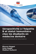 S?ropositivit? ? l'h?patite B et statut immunitaire chez les ?tudiants en m?decine dentaire