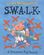 S. W. A. L. K.: A Preston Pig Story
