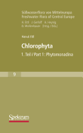 S??wasserflora Von Mitteleuropa, Bd. 09: Chlorophyta I: Phytomonadina