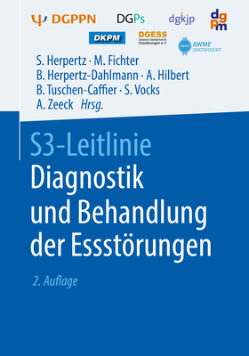 S3-Leitlinie Diagnostik Und Behandlung Der Essstorungen - Herpertz, Stephan (Editor), and Herpertz-Dahlmann, Beate (Editor), and Fichter, Manfred (Editor)