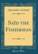 Sad the Fisherman (Classic Reprint)