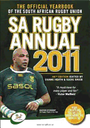 SA Rugby Annual 2011: The Official Yearbook of the South African Rugby Union