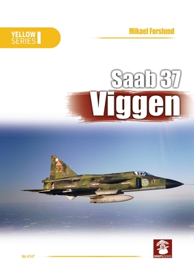 Saab 37 Viggen - Forslund, Mikael, and Olejniczak, Andrzej M