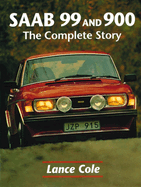 SAAB 99 and 900: The Complete Story