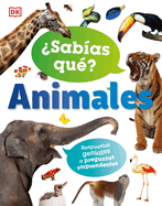 ?Sab?as Qu?? Animales (Did You Know? Animals): Respuestas Geniales a Preguntas Sorprendentes