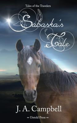 Sabaska's Tale - Campbell, J a