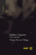 Sabbat Gigante. Libro Segundo: Saig?n
