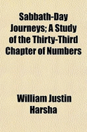 Sabbath-Day Journeys; A Study of the Thirty-Third Chapter of Numbers